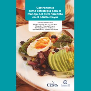 Gastronomía como estrategia para el manejo del estreñimiento en el adulto mayor